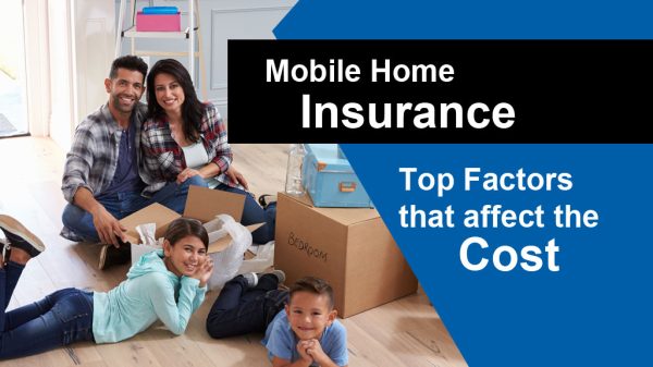 Factors that affect the cost of mobile home insurance