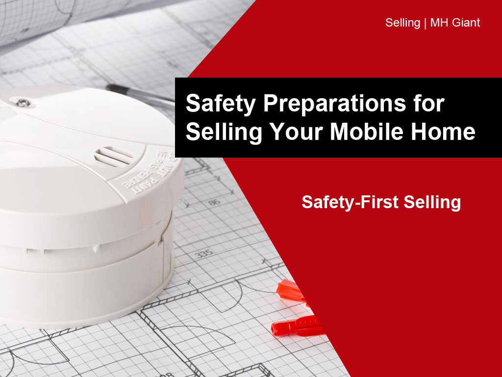 How to sell your mobile home with safety in mind