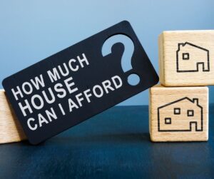 how much house can I afford?